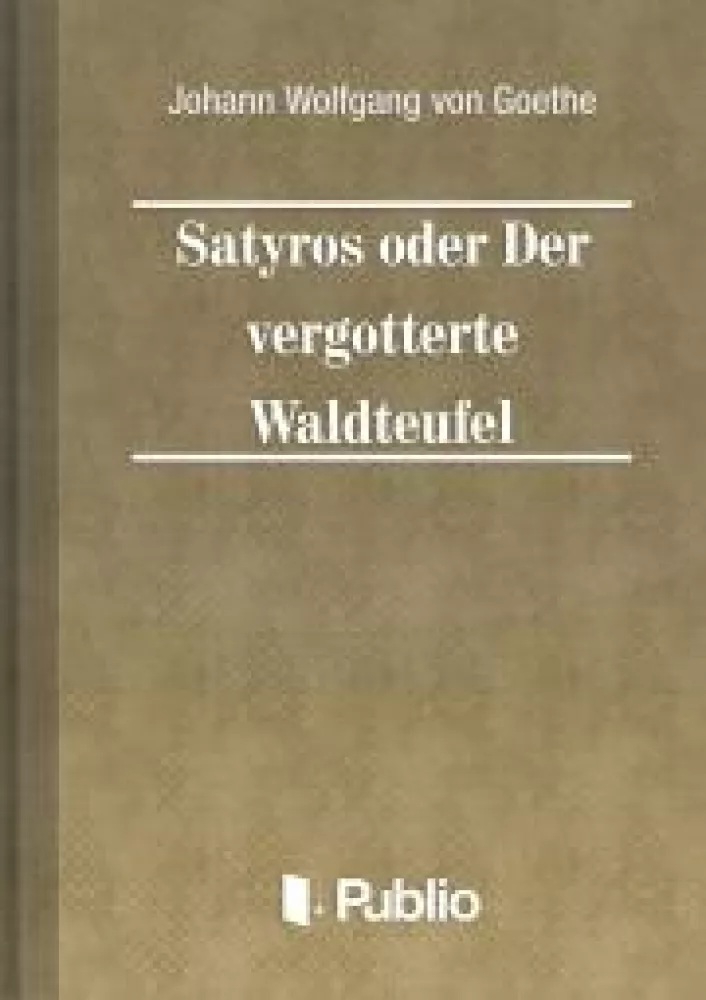 Satyros oder Der vergoetterte Waldteufel borító