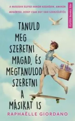 Tanuld meg szeretni magad, és megtanulod szeretni a másikat is