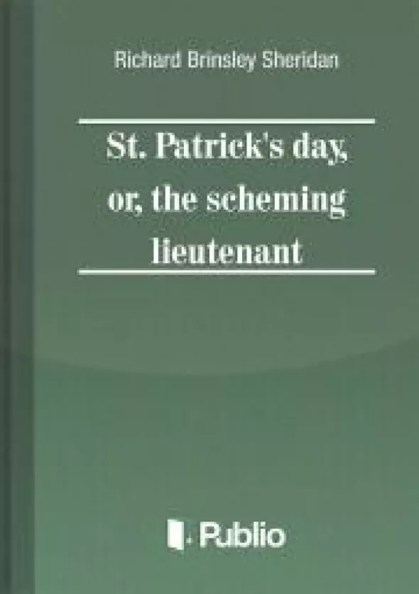 St. Patrick's Day, or, the scheming lieutenant borító