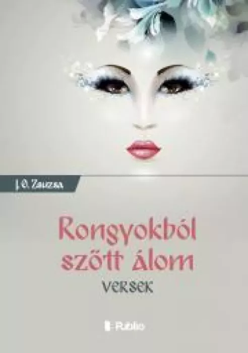Rongyokból szőtt álom
