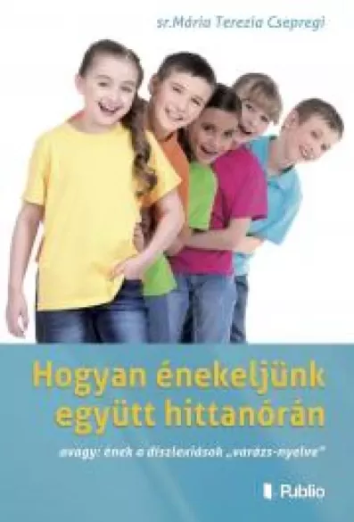 Hogyan énekeljünk együtt hittanórán