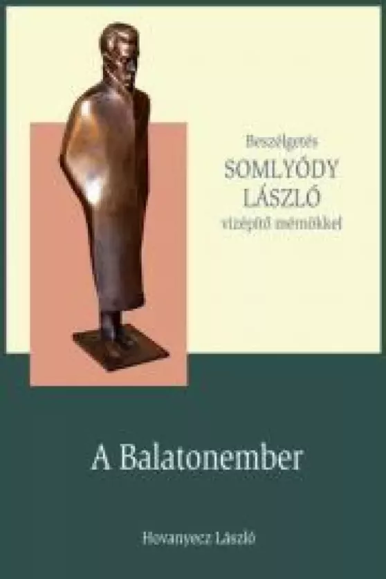 SOMLYÓDY LÁSZLÓ - A Balatonember borító
