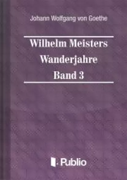 Wilhelm Meisters Wanderjahre  Band 3 borító