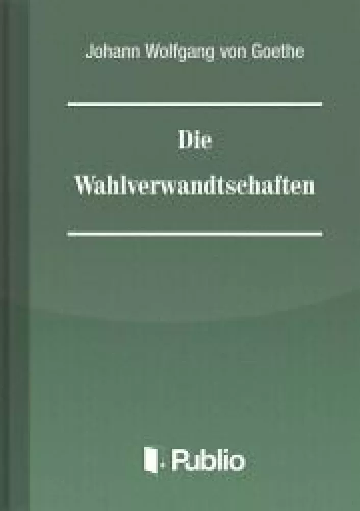 Die Wahlverwandtschaften