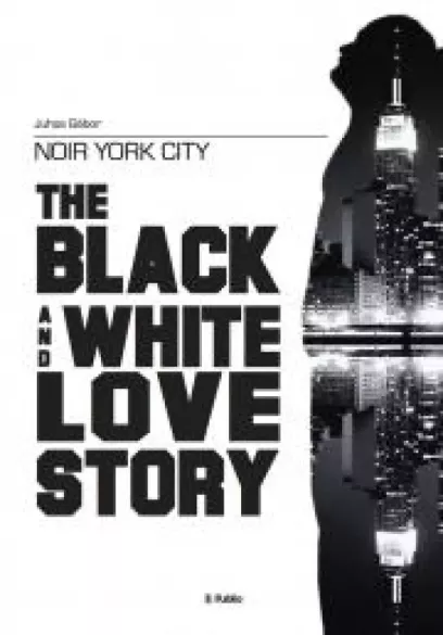 Noir York City - The Black and White Love Story borító