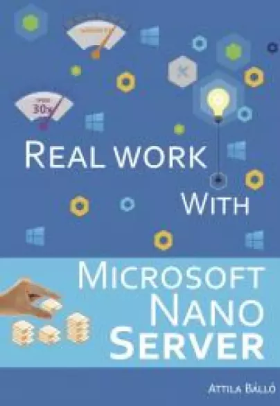 Real work with Microsoft Nano Server borító