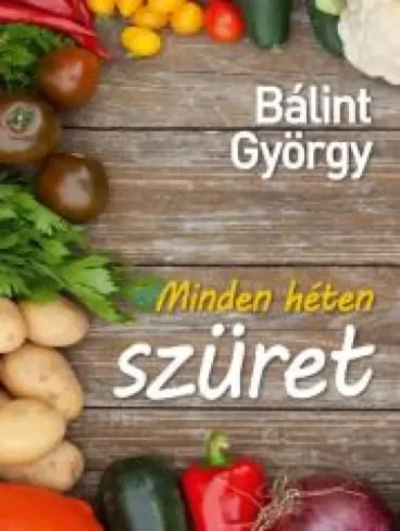 Minden héten szüret