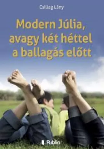 Modern Júlia, avagy két héttel a ballagás előtt borító