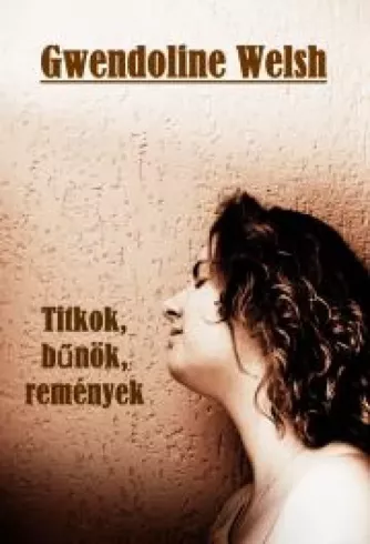 Titkok, bűnök, remények