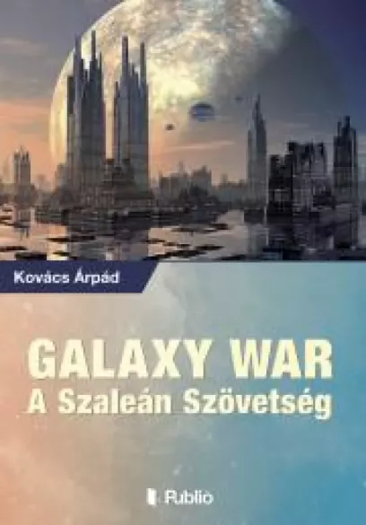 GALAXY WAR – A SZALEÁN SZÖVETSÉG borító