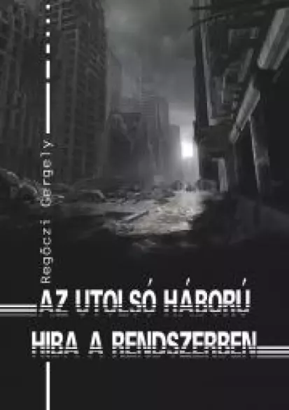 Az utolsó háború - Hiba a rendszerben borító