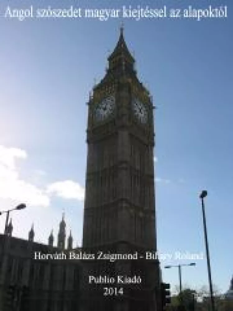 Angol szószedet magyar kiejtéssel az alapoktól  borító
