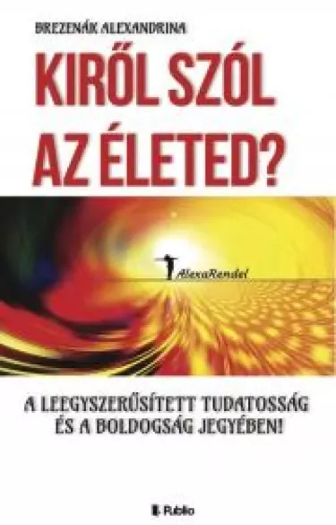 Kiről szól az Életed?