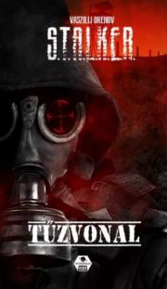 S.T.A.L.K.E.R. – Tűzvonal borító