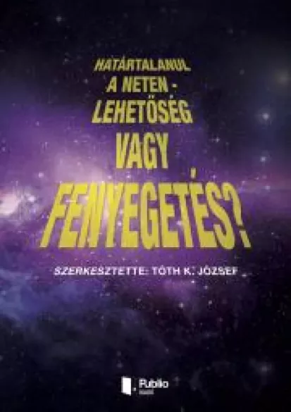 Határtalanul a Neten – lehetőség vagy fenyegetés? borító