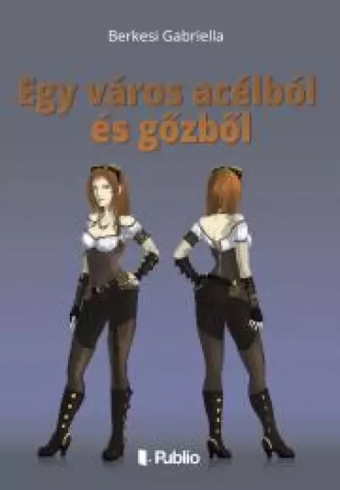 Egy város acélból és gőzből borító