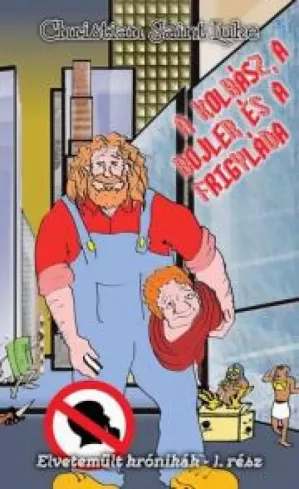 A ​kolbász, a bojler és a frigyláda borító