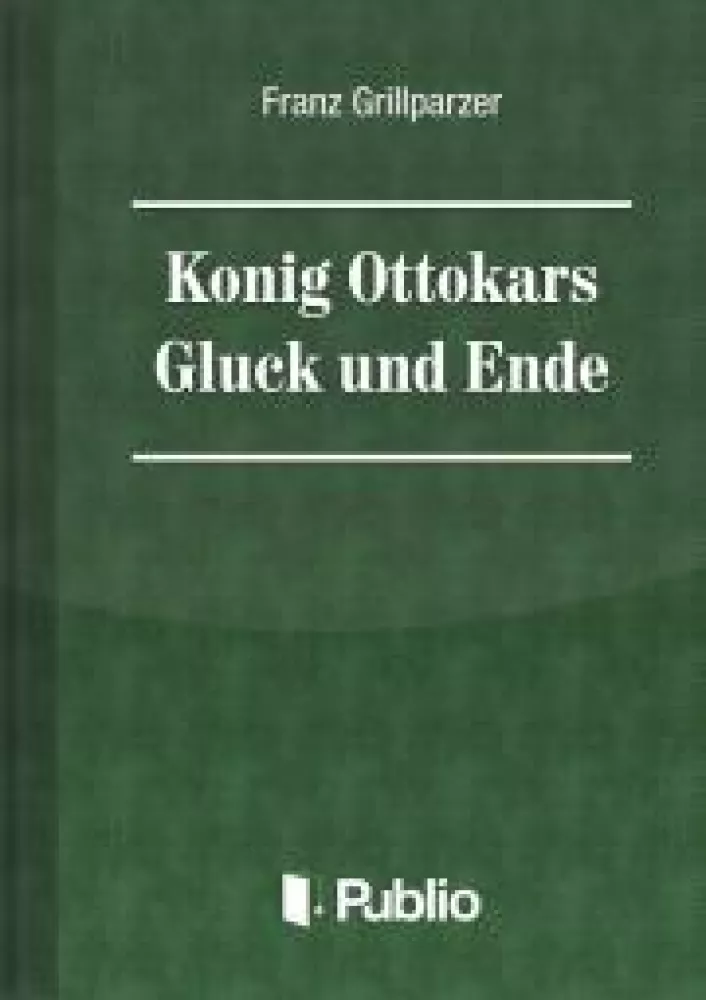 Koenig Ottokars Glueck und Ende borító