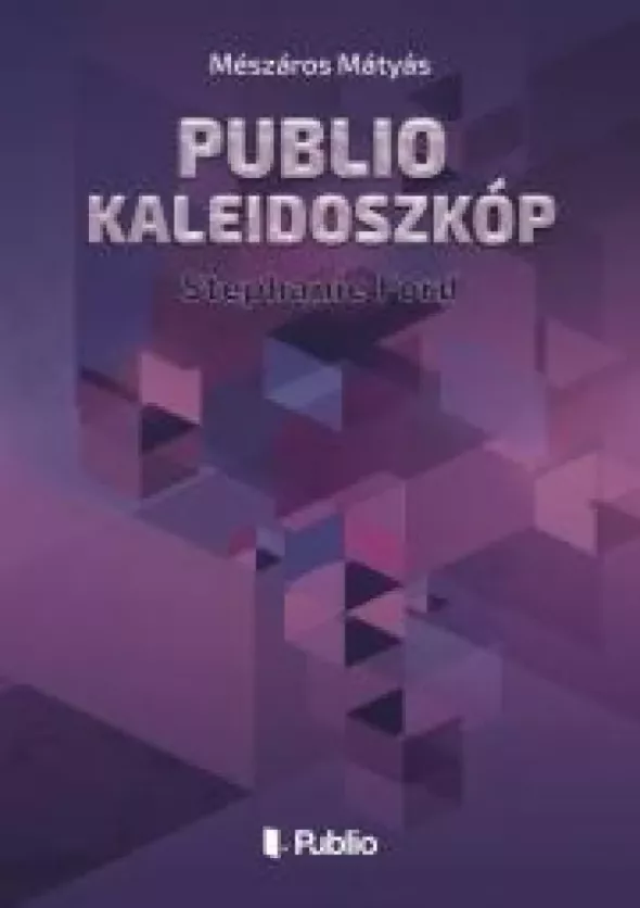 Publio Kaleidoszkóp IV.