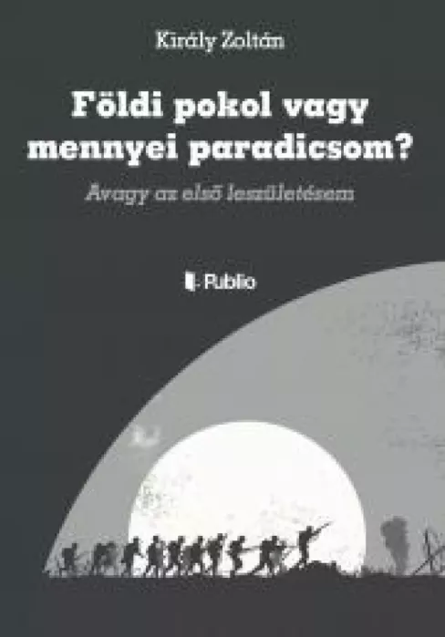 Földi pokol vagy mennyei paradicsom? borító