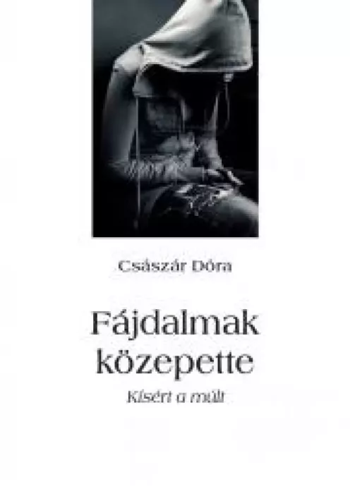 Fájdalmak közepette borító