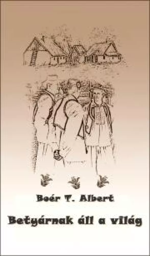 Betyárnak áll a világ borító