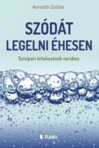 Szódát legelni éhesen borító