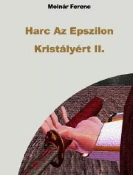 Harc Az Epszilon Kristályért II. borító