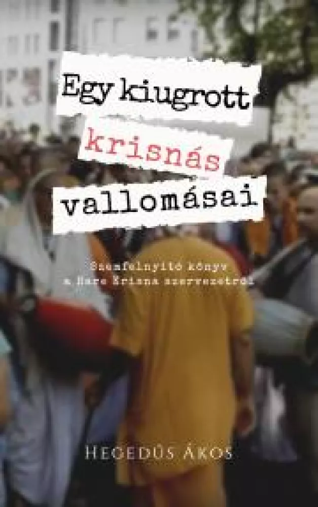 Egy kiugrott krisnás vallomásai borító