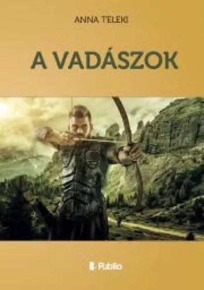 A VADÁSZOK