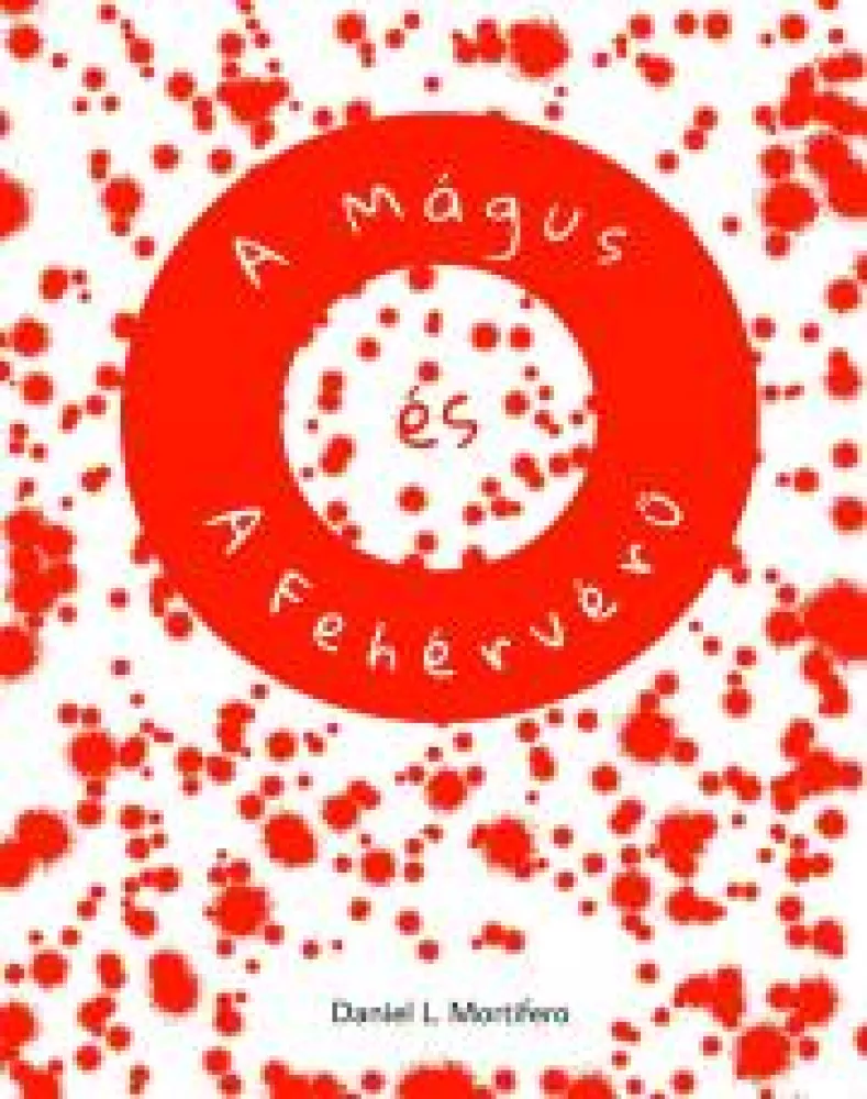 A Mágus és A Fehérvérű borító