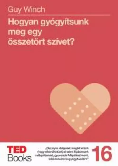 Hogyan gyógyítsunk meg egy összetört szívet?