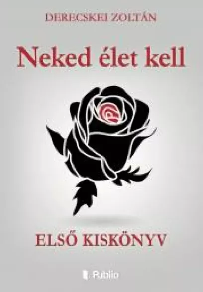 Neked élet kell borító