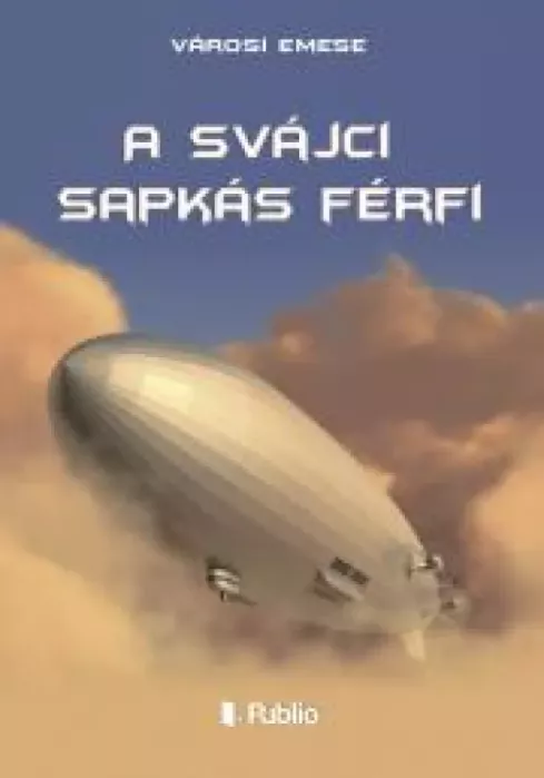 A svájci sapkás férfi