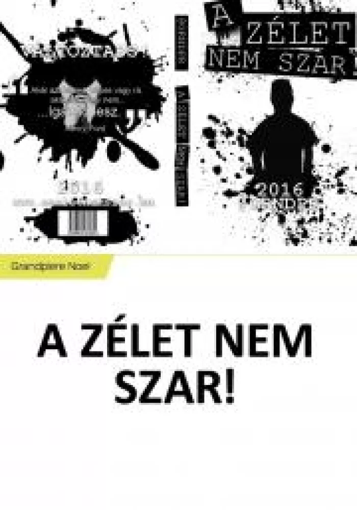 A ZÉLET NEM SZAR! borító