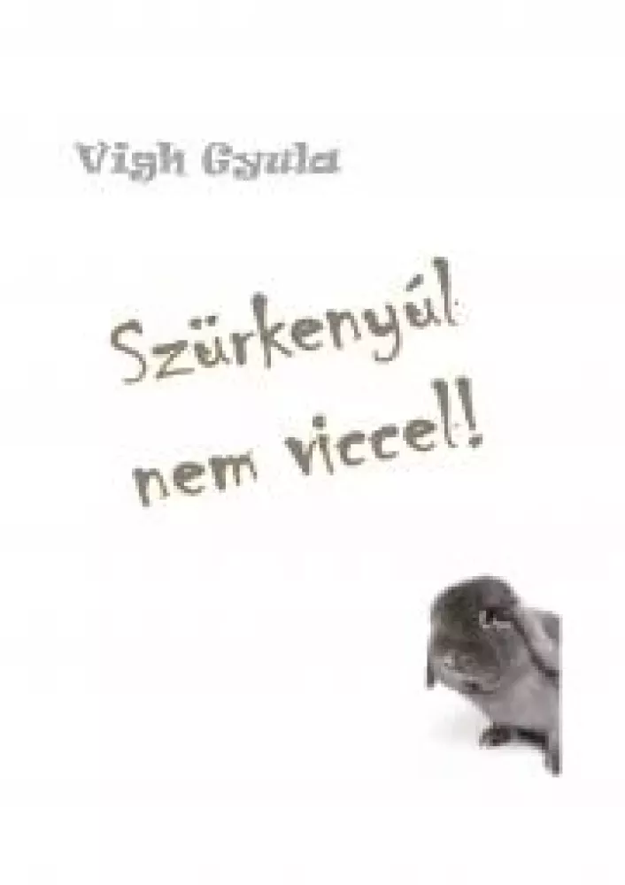 Szürkenyúl nem viccel! borító