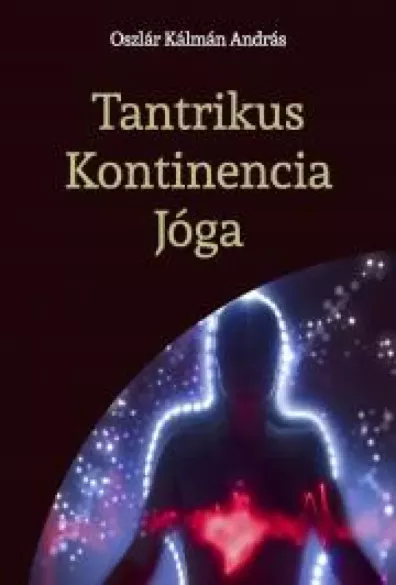 Tantrikus Kontinencia Jóga