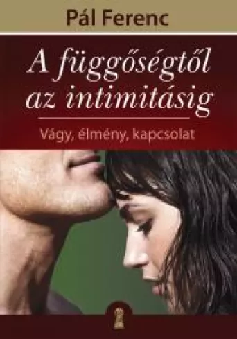 A függőségtől az intimitásig borító