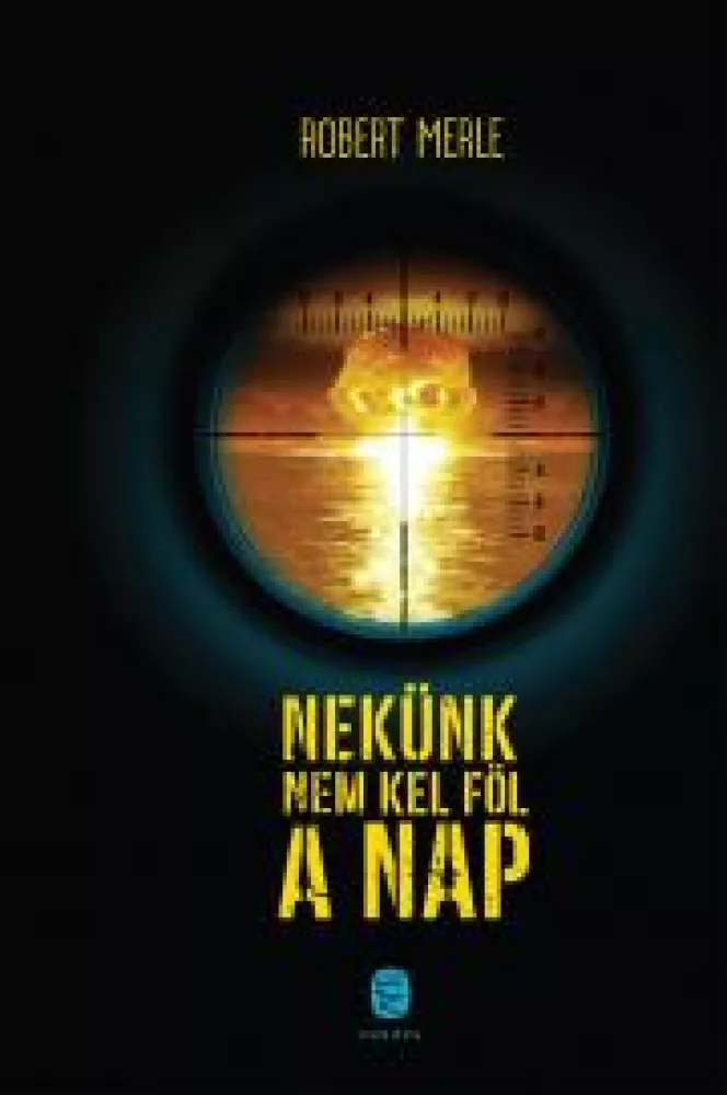 Nekünk nem kel föl a nap borító