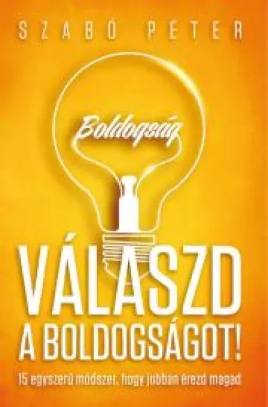 Válaszd a boldogságot! borító