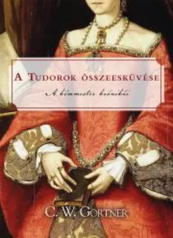A Tudorok összeesküvése