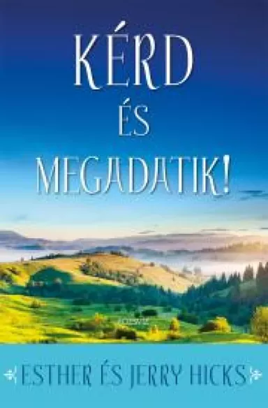 Kérd és megadatik 1. rész