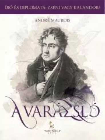 A Varázsló, avagy Chateaubriand élete