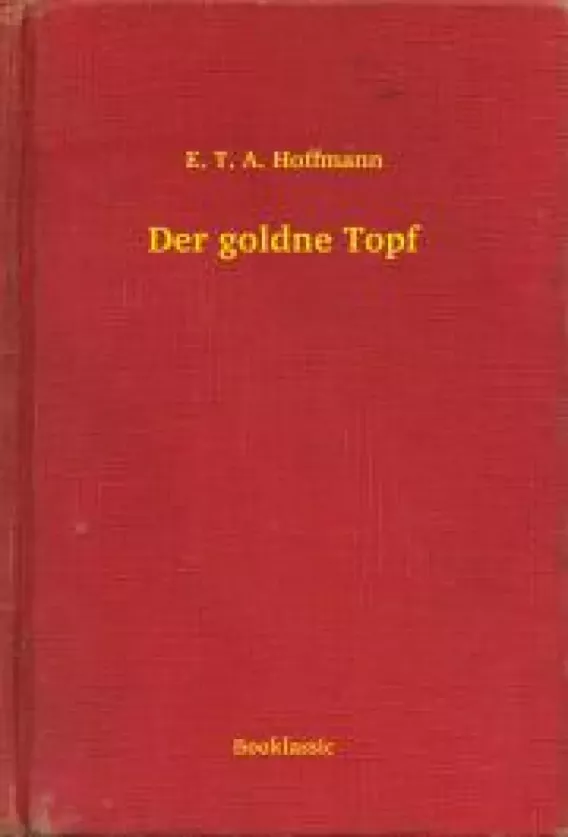 Der goldne Topf