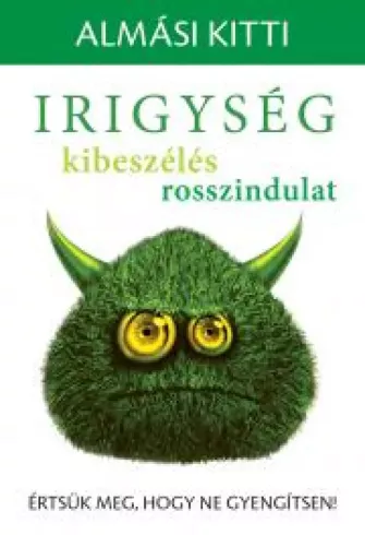 Irigység, kibeszélés, rosszindulat borító