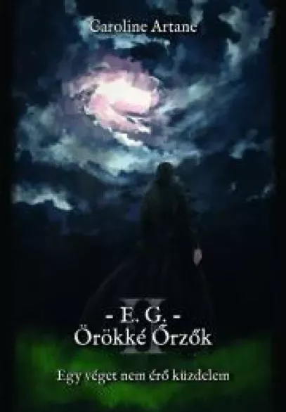 E.G. — Örökké Őrzők II. borító