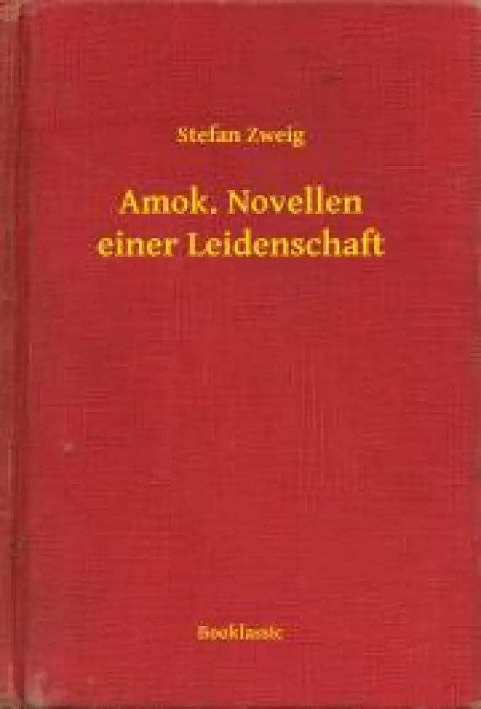 Amok. Novellen einer Leidenschaft borító