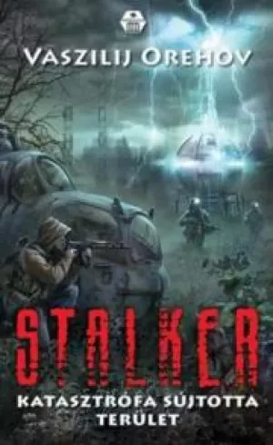 S.T.A.L.K.E.R. – Katasztrófa sújtotta terület borító
