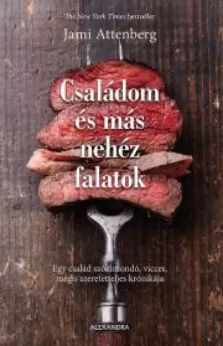 Családom és más nehéz falatok