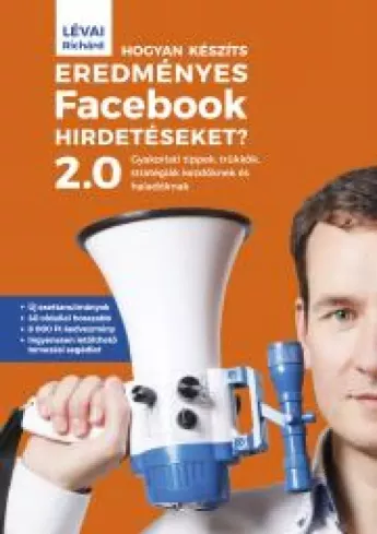 Hogyan készíts eredményes Facebook-hirdetéseket? 2.0 borító